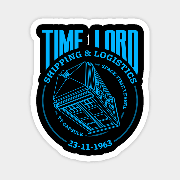Time Lord Shipping & Logistics Magnet by Bomdesignz