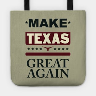 Make Texas great again Tote