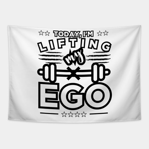 Boost Your Pride: Lifting My EGO Today Tapestry by vk09design