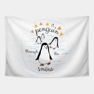 Penguin Through the Snow, Jingle Bells, for light backgrounds Tapestry