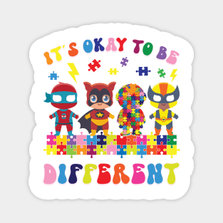 It's ok to be different Superhero Autism Awareness Gift for Boys Men Women Magnet