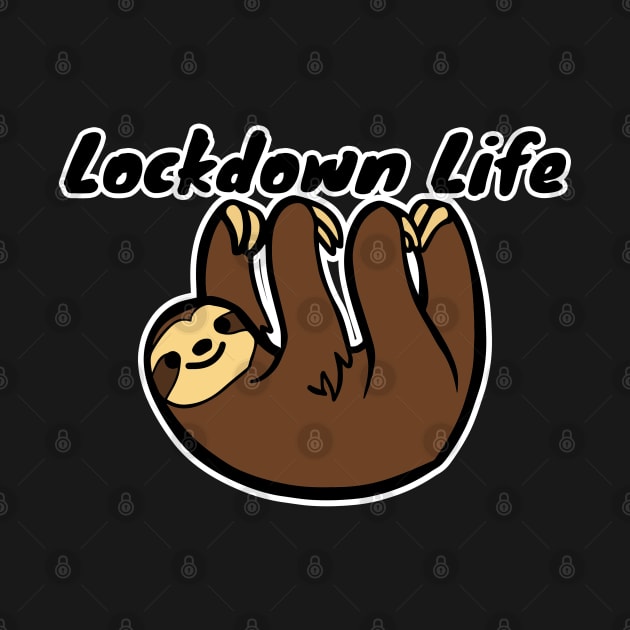 Lockdown Life - Funny Sloth by LunaMay