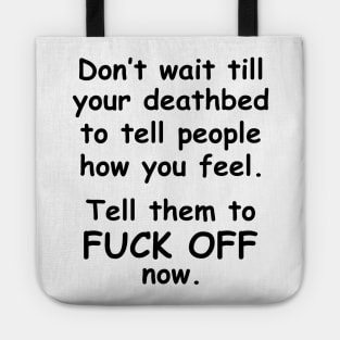 Don't Wait B/W Tote