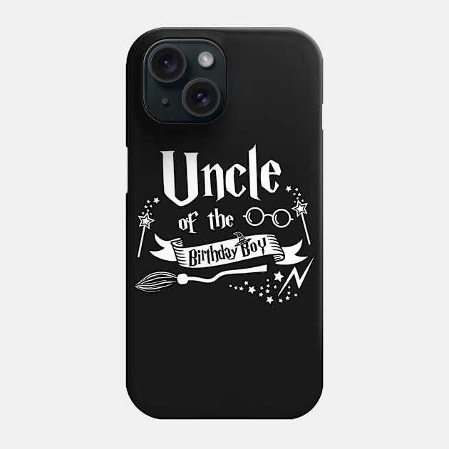 Uncle Of The Birthday Boy Gift Magical Birthday Party Phone Case by ruffianlouse