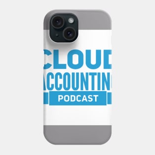 Cloud Accounting Podcast Phone Case