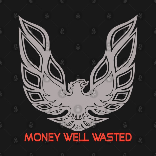 Firebird - Money Well Wasted by Hysteria 51's Retro - RoundUp