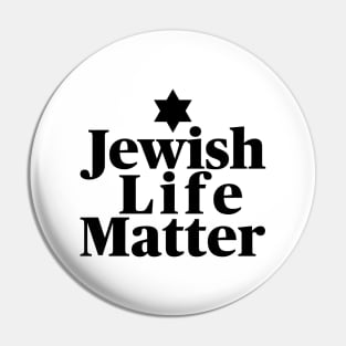 Jewish Life Matter Black Text Pin