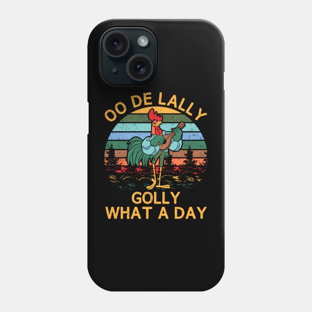 Alan-A-Dale Rooster OO De Lally Golly What A Day Vintage Phone Case by armanyoan