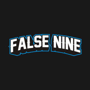 FALSE NINE T-Shirt