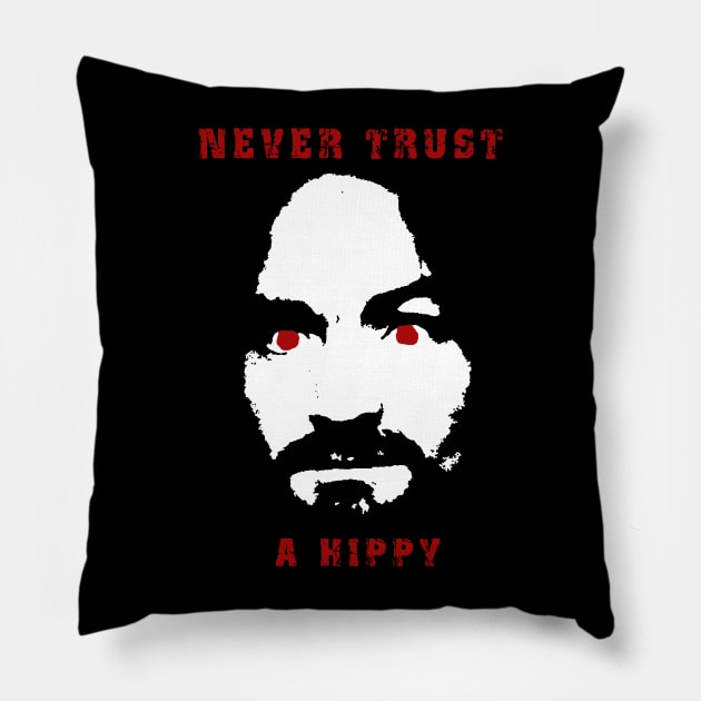 Never Trust a Hippy Pillow by haskane