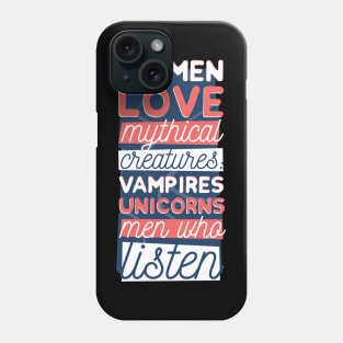 Women Love Mythical Creatures Phone Case