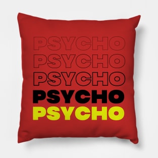 psycho Pillow