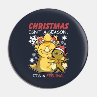 Christmas Isn't A Season. It's A Feeling. Pin