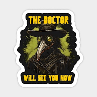 The doctor will see you now Magnet