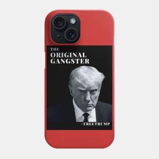 Original Gangster Trump Phone Case