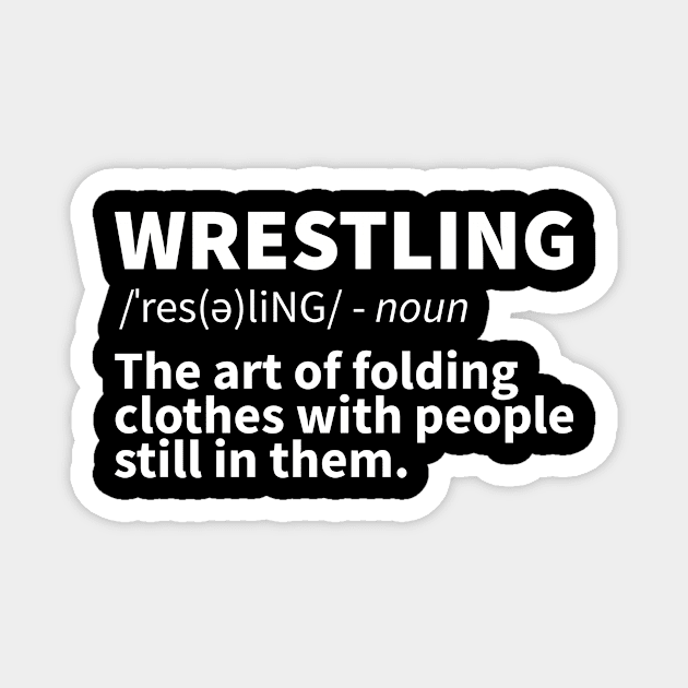 Funny Wrestling Definition Magnet by Barang Alus