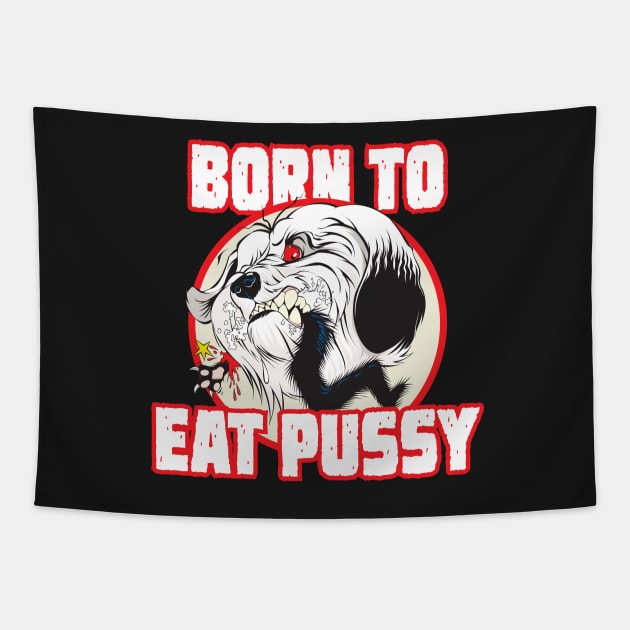 Pussy Eater Tapestry by hoopaman