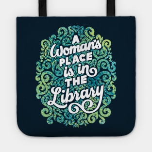 A Woman's Place is in the Library Tote