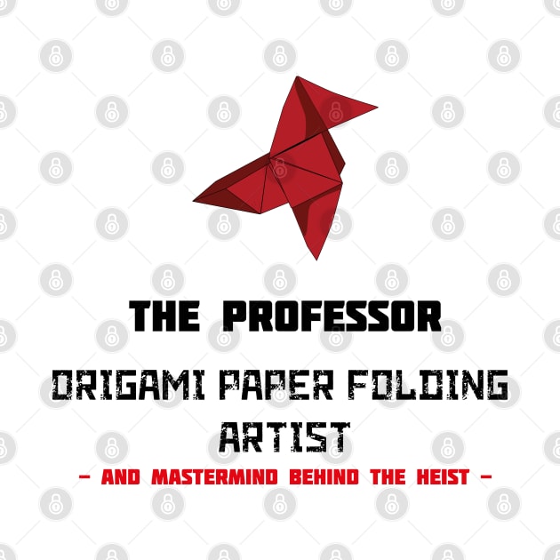 Money heist Origami - The Professor paper folding artist by Xagta