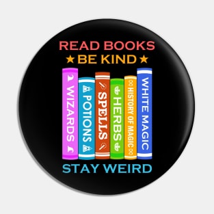 Read Books Be Kind Stay Weird Pin