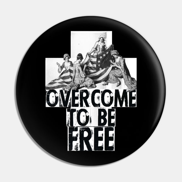 Betsy Ross Overcome to Be Free Design B Pin by REDEEM the RUINS