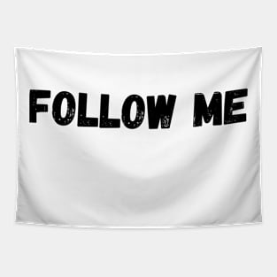 follow me Tapestry