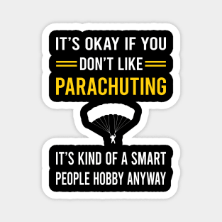 Smart People Hobby Parachuting Parachute Parachutist Parachuter Magnet