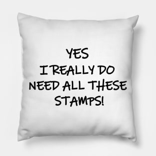 Funny quote about stamp collectors Pillow