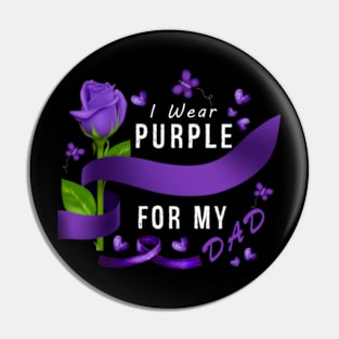 I Wear Purple For My Dad Alzheimer's Awareness Pin