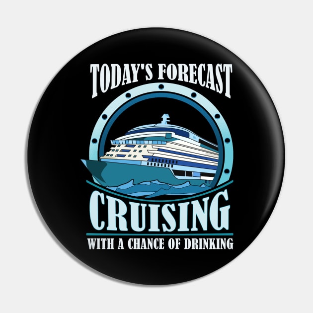 Todays Forecast Cruising With a Chance of Drinking Pin by theperfectpresents