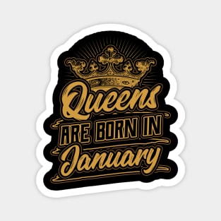 Queens are Born in January Birthday Gift Magnet