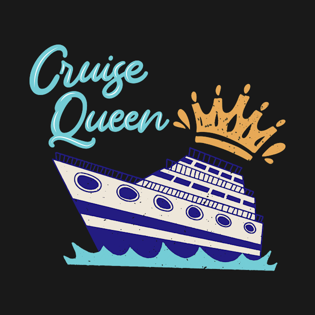 Cruise Queen Cruising by TheBestHumorApparel