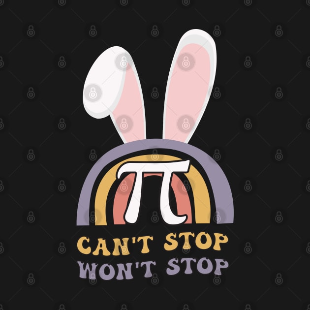 Funny Mathematics Can't Stop Pi Won't Stop Bunny Easter by WassilArt