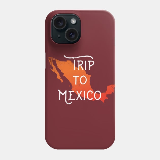 Trip To Mexico Phone Case by bluerockproducts