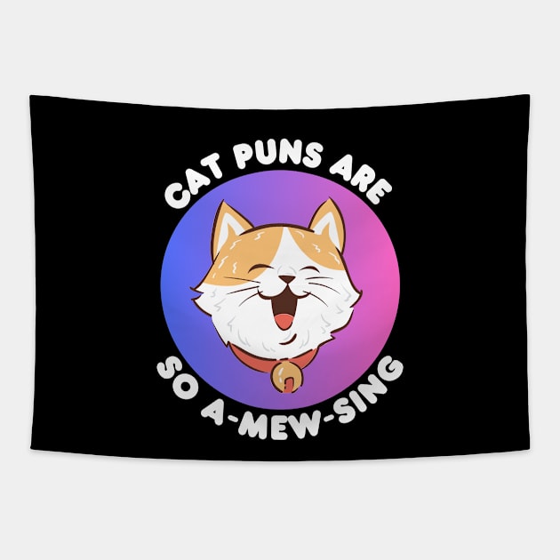 Cat Puns Are So A-Mew-Sing | Cat Puns Tapestry by Allthingspunny