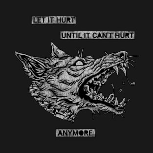 LET IT HURT (W) T-Shirt