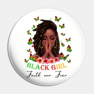 Black Girl, Faith Over Fear, Black Girl Magic Pin