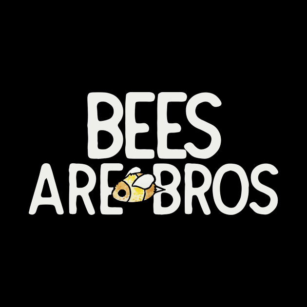 Bees are BROS by bubbsnugg