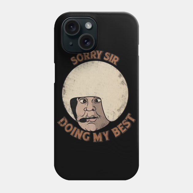 Sorry sir, doing my best Phone Case by kickpunch