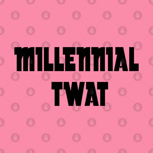 Millennial Twat by rachybattlebot