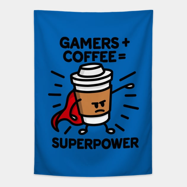 Gamers + coffee = superpower - superhero - hero Tapestry by LaundryFactory