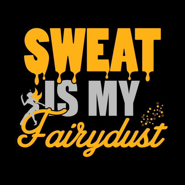 Sweat is my fairydust by nektarinchen