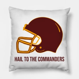 Hail to The Commanders - Washington Commanders Pillow