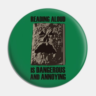 Reading Aloud is Dangerous Pin