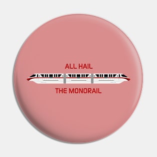 All Hail the Red Monorail Pin