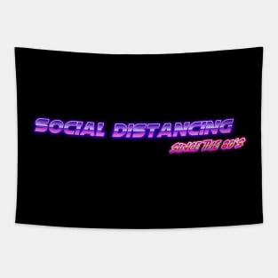 Social Distancing Since the 80's Tapestry