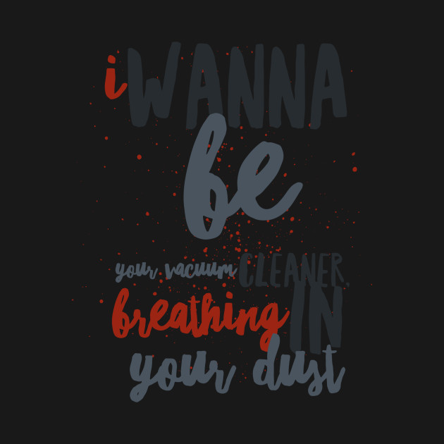 Disover I Wanna Be Yours - Arctic Monkeys - T-Shirt