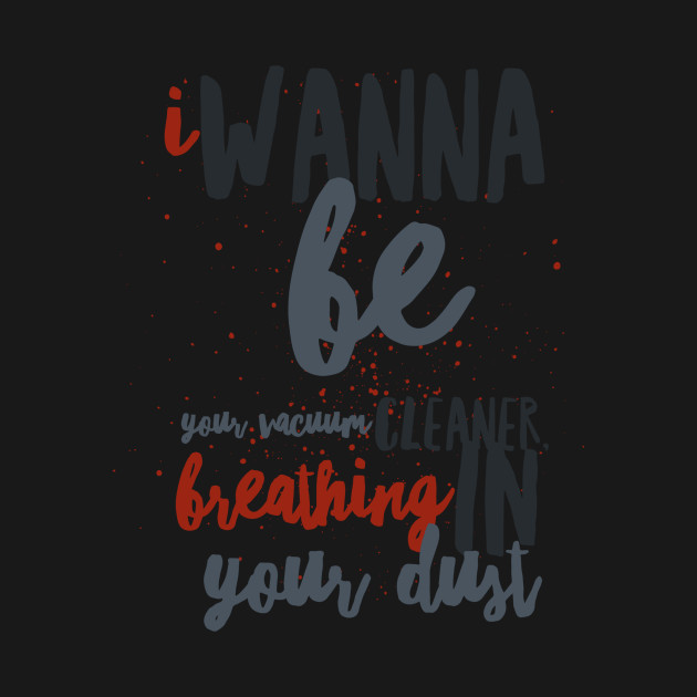 Discover I Wanna Be Yours - Arctic Monkeys - T-Shirt