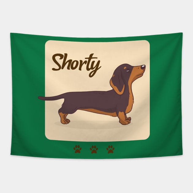 Dachshund Dog Design / Shorty / Cute Dachshund / Wiener Dog / Badger Dog Tapestry by Redboy