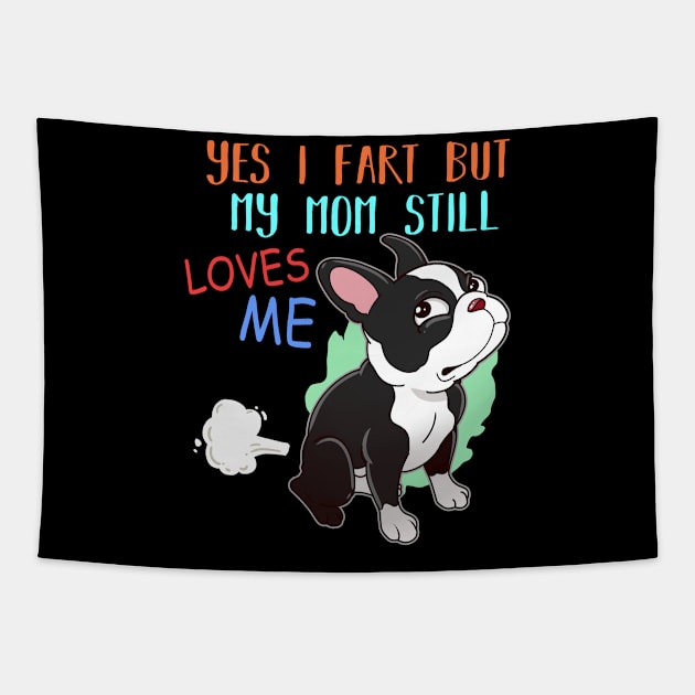 Womens Boston Terrier Fart Gift Boston Terrier Mom Design Tapestry by Linco